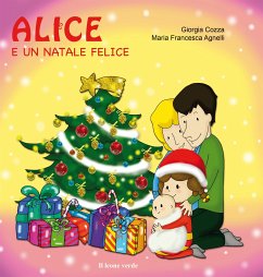 Alice e un Natale felice (fixed-layout eBook, ePUB) - Cozza, Giorgia