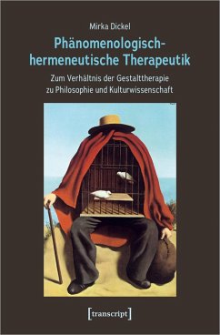 Phänomenologisch-hermeneutische Therapeutik (eBook, PDF) - Dickel, Mirka