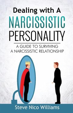Dealing with A Narcissistic Personality - Williams, Steve Nico