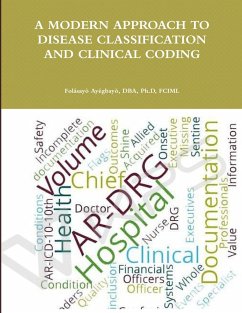 A MODERN APPROACH TO DISEASE CLASSIFICATION AND CLINICAL CODING - Ayegbayo, Folasayo