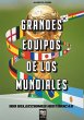 Grandes equipos de los Mundiales - Bild 1
