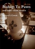Bishop To Pawn and other short stories