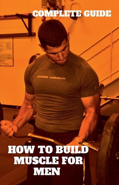 HOW TO BUILD MUSCLE