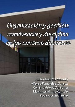 Organización y gestión - Fernández Vázquez, Alfonso; Gómez Cantorna, Cristina; Soto Cid, Javier