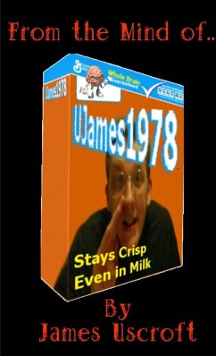 From the Mind of UJames1978 - Uscroft, James