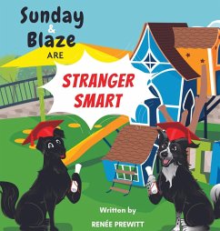 Sunday And Blaze Are Stranger Smart - Prewitt, Renée