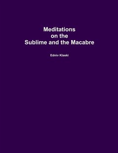 Meditations on the Sublime and the Macabre - Klaski, Edniv