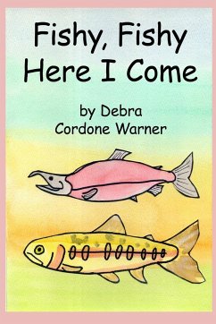 Fishy, Fishy Here I Come - Cordone Warner, Debra