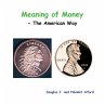 Meaning of Money - The American Way - Bild 1