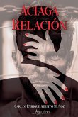 Aciaga relación