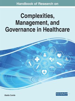 Handbook of Research on Complexities, Management, and Governance in Healthcare