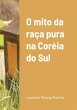 O mito da raça pura na Coréia do Sul - Bild 1