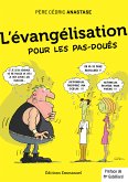 L'évangélisation pour les pas-doués (eBook, ePUB)