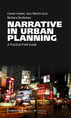 Narrative in Urban Planning (eBook, PDF) - Ameel, Lieven; Gurr, Jens Martin; Buchenau, Barbara