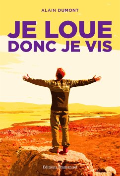 Je loue donc je vis (eBook, ePUB) - Dumont, Alain