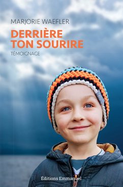 Derrière ton sourire (eBook, ePUB) - Waefler, Marjorie