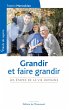 Grandir et faire grandir (eBook, ePUB) - Bild 1