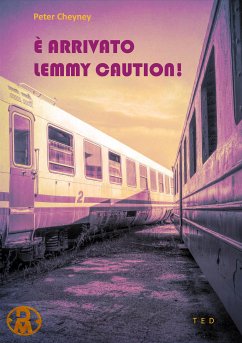 È arrivato Lemmy Caution! (eBook, ePUB) - Cheyney, Peter