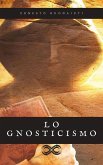 Lo Gnosticismo (eBook, ePUB)