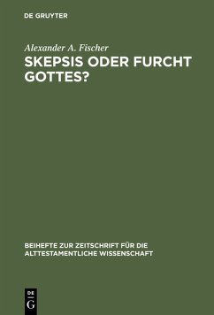 Skepsis oder Furcht Gottes? Studien zur Komposition und Theologie des Buches Kohelet. Beihefte zur Zeitschrift für das alttestamentliche Wissen; Bd. 247. - Fischer, Alexander Achilles