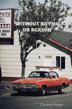 Without Rhyme or Reason - Morgan, Courtney