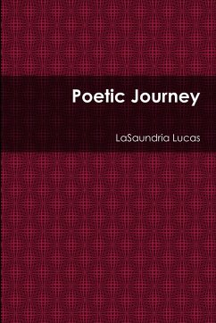 Poetic Journey - Lucas, Lasaundria