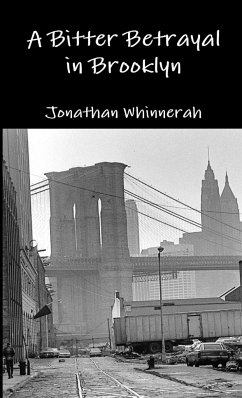 A Bitter Betrayal in Brooklyn - Whinnerah, Jonathan