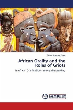 African Orality and the Roles of Griots - Ebine, Simon Adewale