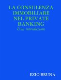 La Consulenza Immobiliare nel Private Banking