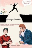 23 days of survival