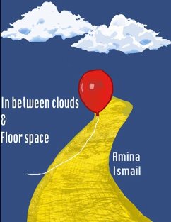 In between clouds & floor space - Ismail, Amina