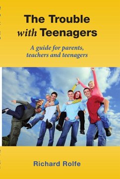 The Trouble With Teenagers - Rolfe, Richard