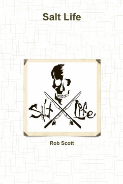 Salt Life - Scott, Rob