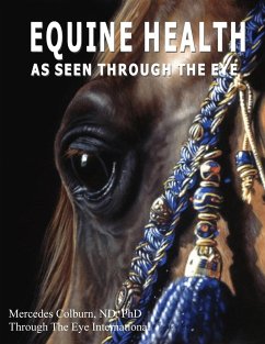 Equine Health - As seen through the eye - Colburn, Mercedes