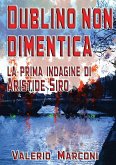 Dublino non dimentica Dublino non dimentica