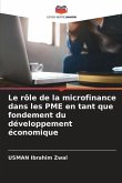 Le rôle de la microfinance dans les PME en tant que fondement du développement économique