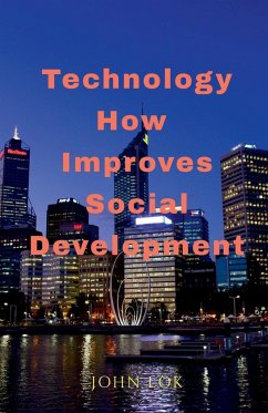 Technology How Improves Social Development - Lok, John