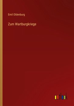 Zum Wartburgkriege - Oldenburg, Emil