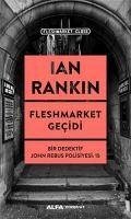 Fleshmarket Gecidi - Rankin, Ian