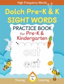 Dolch Pre-Kindergarten & Kindergarten Sight Words Practice Book for Kids, Dolch Pre-K and K Sight Words Flash Cards, Kindergartners Sight Words Activity Workbook
