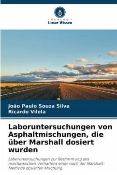 Laboruntersuchungen von Asphaltmischungen, die über Marshall dosiert wurden - Souza Silva, João Paulo;Vilela, Ricardo