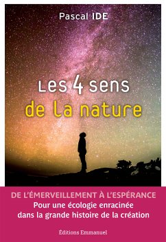 Les 4 sens de la nature (eBook, ePUB) - Ide, Pascal