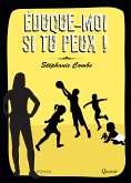 Éduque-moi si tu peux ! (eBook, ePUB)