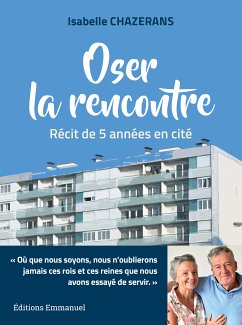 Oser la rencontre (eBook, ePUB) - Chazerans, Isabelle