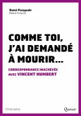 Comme toi, j´ai demandé à mourir... (eBook, ePUB) Comme toi, j´ai demandé à mourir... (eBook, ePUB)