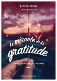 Le miracle de la gratitude (eBook, ePUB)