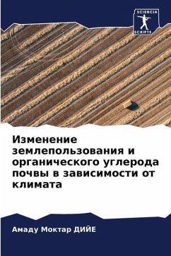 Izmenenie zemlepol'zowaniq i organicheskogo ugleroda pochwy w zawisimosti ot klimata - DIJE, Amadu Moktar