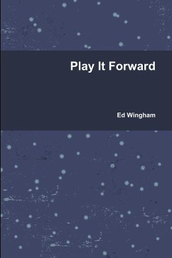 Play It Forward - Wingham, Ed