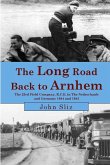 The Long Road Back to Arnhem