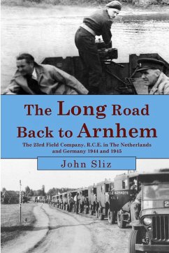 The Long Road Back to Arnhem - Sliz, John